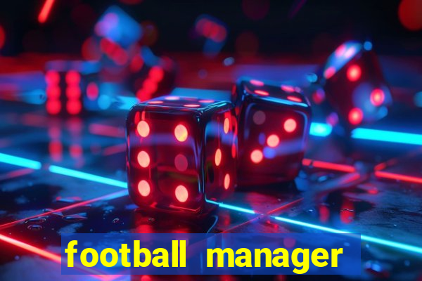 football manager 2024 crack